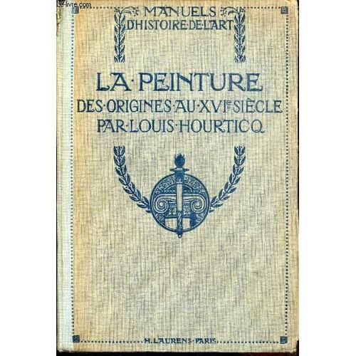 La Peinture Des Origines Au Xvie Siecle - Deuxieme Edition on Productcaster.