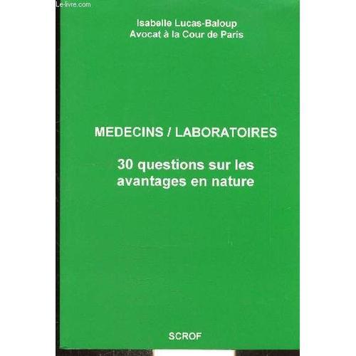 Medecins/Laboratoires - 30 Questions Sur Les Avantages En Nature on Productcaster.