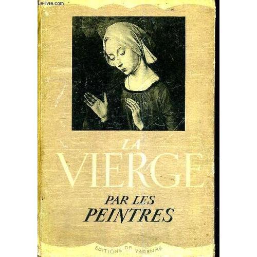 La Vierge Par Les Peintres on Productcaster.