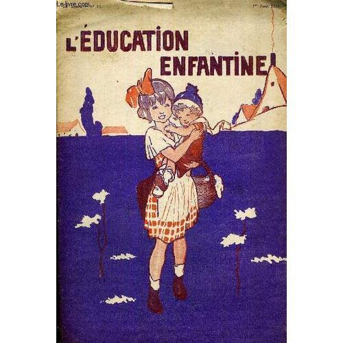 L Education Enfantine - N°15 - 24e Annee -1er Aout 1927 - Un Couo D... on Productcaster.