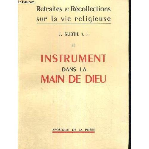 Instrument Dans La Main De Dieu - Tome 2 - Retraites Et Recollectio... on Productcaster.