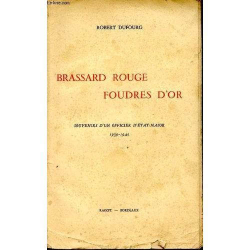 Brassard Rouge Foudres D'or. Souvenirs D'un Officier D'état-Major 1... on Productcaster.