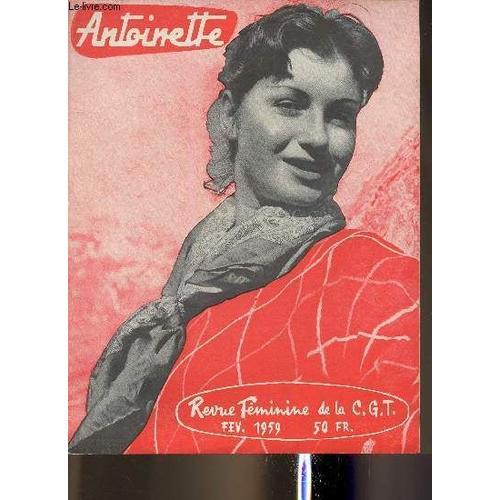 Antoinette- Revue Féminine De La C.G.T.- N°40- Février 1959-Sommair... on Productcaster.