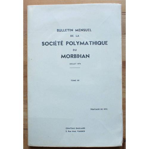 Bulletin Mensuel De La Société Polymathique Du Morbihan - Juillet 1... on Productcaster.