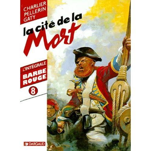 L'intégrale Barbe Rouge Tome 8 - La Cité De La Mort on Productcaster.