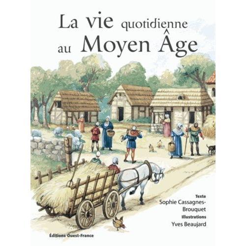 La Vie Quotidienne Au Moyen Age on Productcaster.