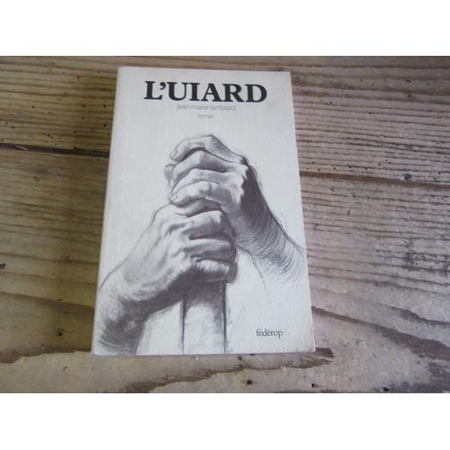 L Uiard Par Jean Marie Lamblard Editions Federop 1987 (( Dedicace H... on Productcaster.