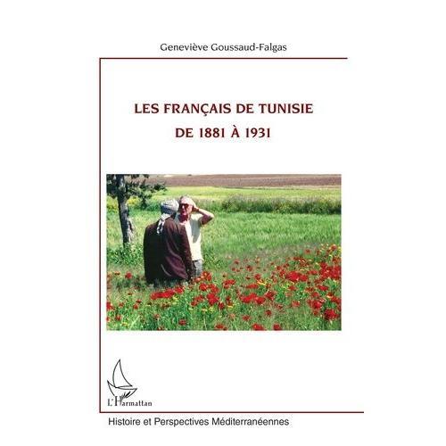 Les Français De Tunisie De 1881 À 1931 on Productcaster.