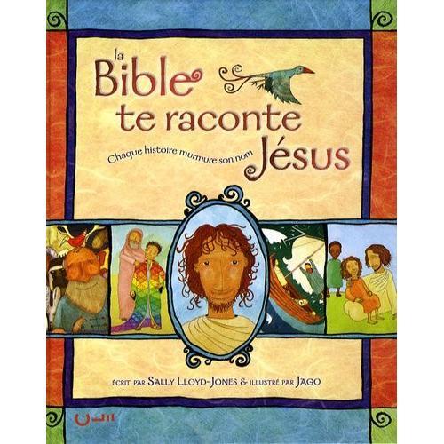 La Bible Te Raconte Jésus - Chaque Histoire Murmure Son Nom on Productcaster.