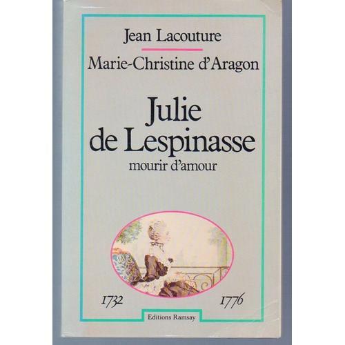 Marie-Christine D'aragon/Jean Lacouture : "Julie De Lespinasse 1732... on Productcaster.