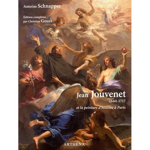 Jean Jouvenet (1644-1717) Et La Peinture D'histoire À Paris on Productcaster.