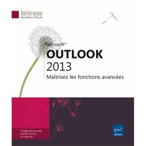 Outlook 2013 - Maîtrisez Les Fonctions Avancées on Productcaster.