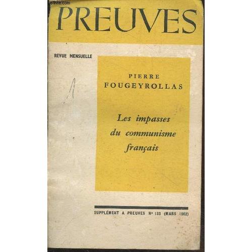 Preuves. Supplément À Preuves N°133 (Mars 1962) : Les Impasses Du C... on Productcaster.