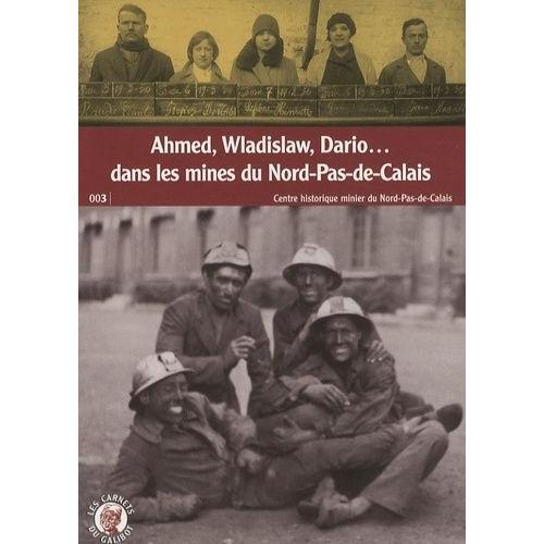 Ahmed, Wladislaw, Dario - Dans Les Mines Du Nord-Pas-De-Calais on Productcaster.