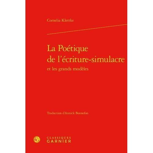 La Poétique De L'écriture-Simulacre Et Les Grands Modèles on Productcaster.