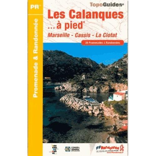 Les Calanques - À Pied - 28 Promenades & Randonnées on Productcaster.