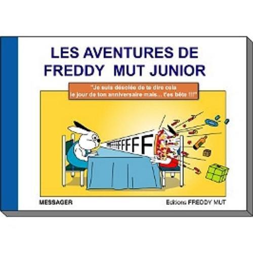 Les Aventures De Freddy Mut Junior - Tome I - Je Suis Désolee De Te... on Productcaster.