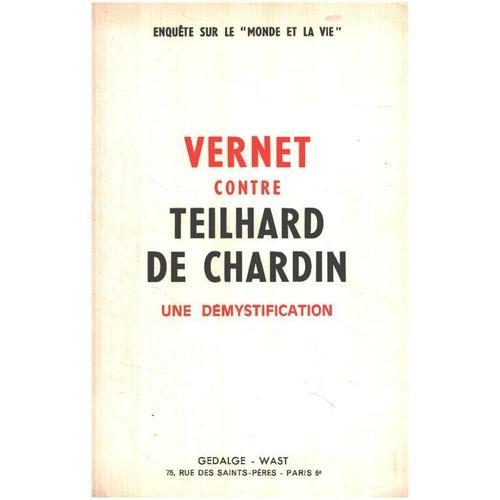 Vernet Contre Teilhard De Chardin / Une Démystification on Productcaster.