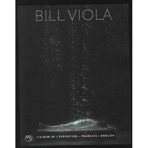 Bill Viola : Album Bilingue De L'exposition on Productcaster.