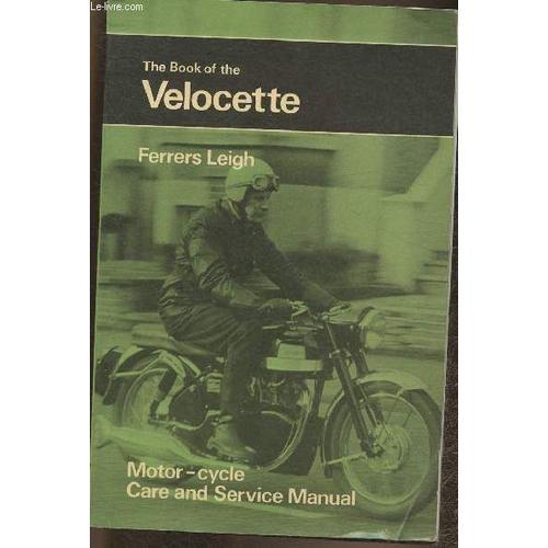 The Book Of The Velocette- Motor-Cycle Care And Service Manual on Productcaster.