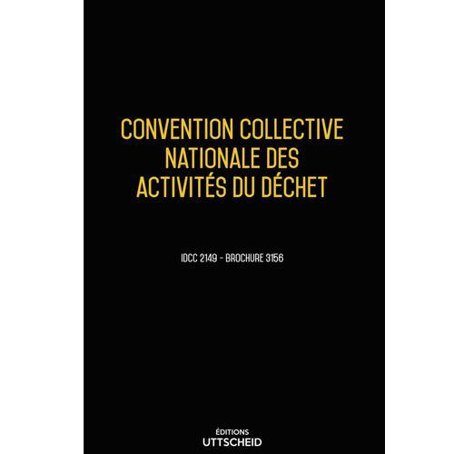 Convention Collective Nationale Des Activités Du Déchet - 02/05/202... on Productcaster.