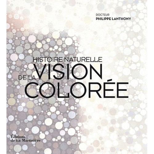 Histoire Naturelle De La Vision Colorée on Productcaster.