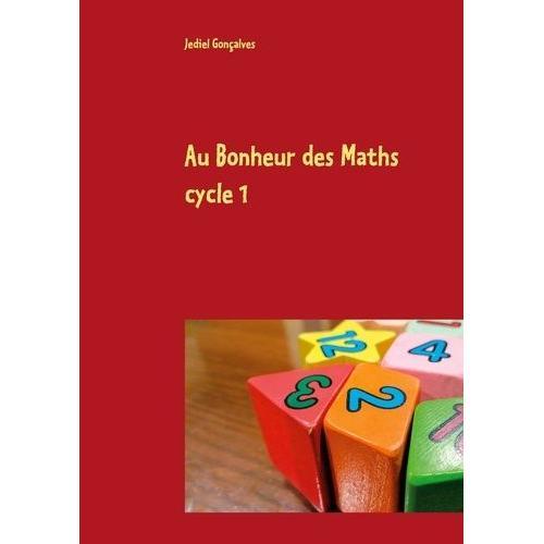 Au Bonheur Des Maths Cycle 1 Niveau 1 - Méthodes Pour Les Élèves En... on Productcaster.