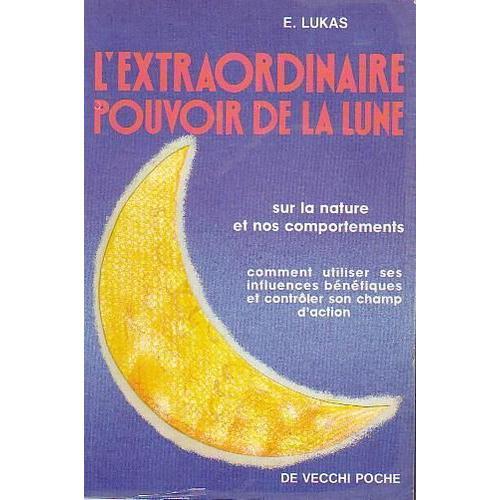 L'extraordinaire Pouvoir De La Lune Sur La Nature Et Nos Comporteme... on Productcaster.