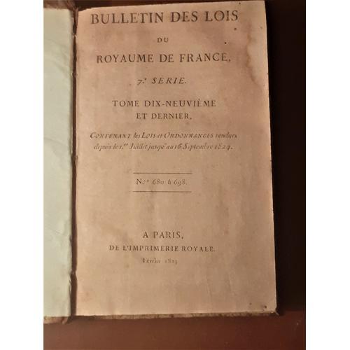 Bulletin Des Lois Du Royaume De France 7 Serie Tome 19 Et Dernier C... on Productcaster.