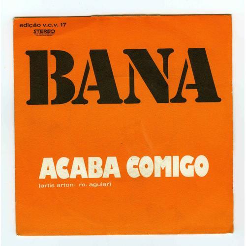 Bana Acaba Comigo 45.T on Productcaster.