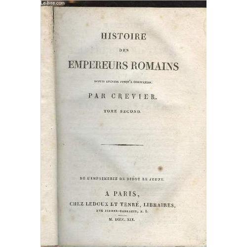 Histoire Des Empereures Romains Depuis Auguste Jusqu À Constantin -... on Productcaster.