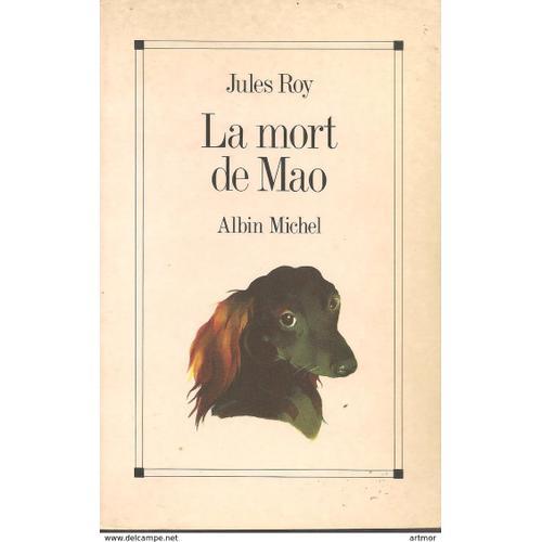 Jules Roy - La Mort De Mao on Productcaster.