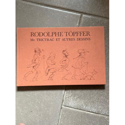 Beau Livre Rodolphe Topffer - Mr Trictrac Et Autres Dessins on Productcaster.