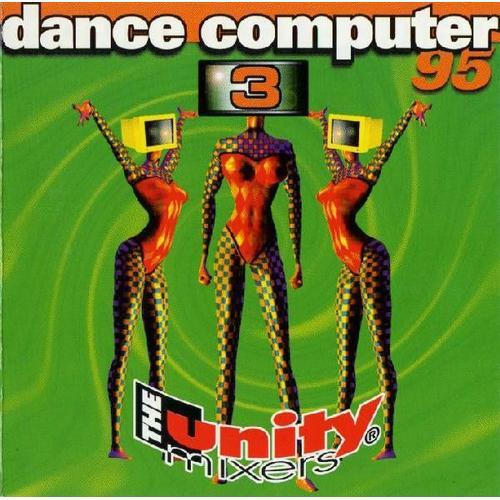 The Unity Mixers : Dance Computer 95 3 on Productcaster.