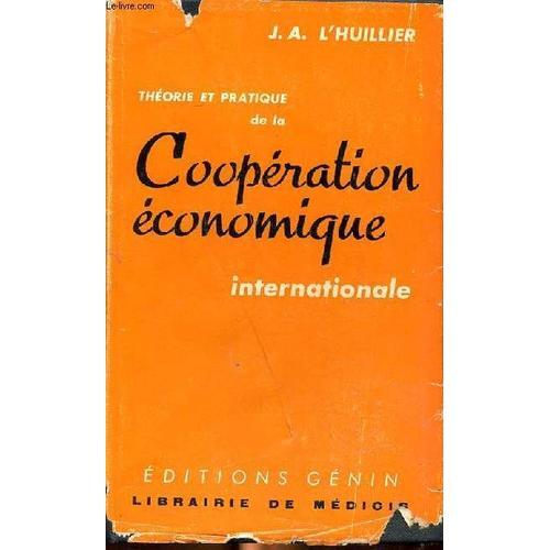 Théorie Et Pratique De La Coopération Économique Internationale on Productcaster.