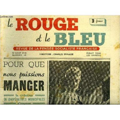 Le Rouge Et Le Bleu N° 42 - Pour Que Nous Puissions Manger, La Créa... on Productcaster.