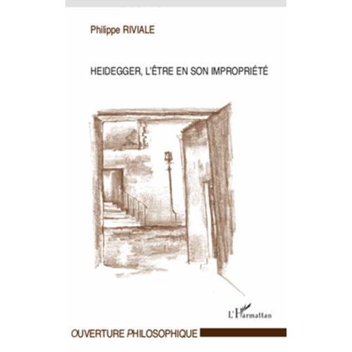 Heidegger, L'être En Son Impropriété on Productcaster.