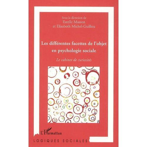 Les Différentes Facettes De L'objet En Psychologie Sociale - Le Cab... on Productcaster.