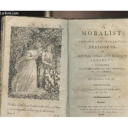 The Moralist; Or, Amusing And Interesting Dialogues, On Natural, Mo... on Productcaster.