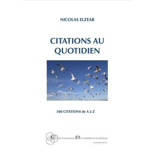 Citations Au Quotidien - 500 Citations De A À Z on Productcaster.