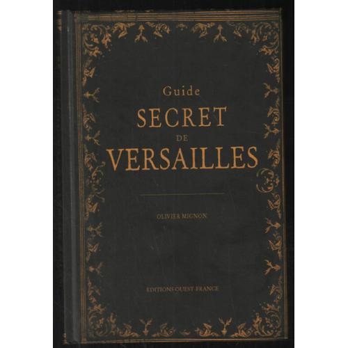 Guide Secret De Versailles Et De Ses Environs (Avec Illustrations) on Productcaster.