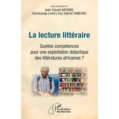 La Lecture Littéraire - Quelles Compétences Pour Une Exploitation D... on Productcaster.