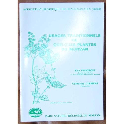 Usages Traditionnels De Quelques Plantes Du Morvan Phytothérapie He... on Productcaster.