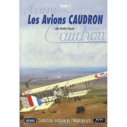 Les Avions Caudron - Tome I on Productcaster.