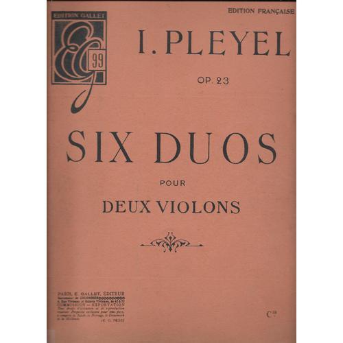 I. Pleyet - Op. 23 - Six Duos Pour Deux Violons (2 Partitions : Pou... on Productcaster.