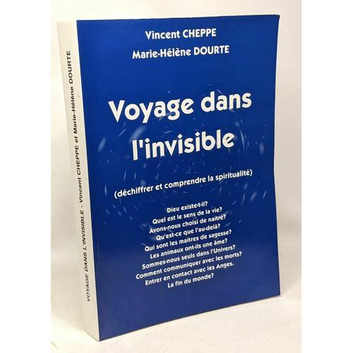 Voyage Dans L'invisible (Déchiffrer Et Comprendre La Spiritualité) on Productcaster.