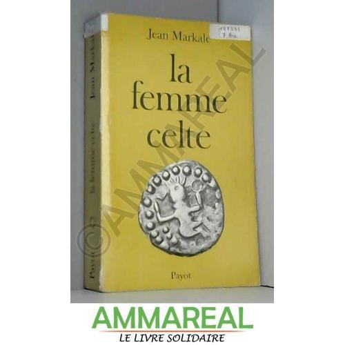 La Femme Celte : Mythe Et Sociologie (Collection : "Les Regards De ... on Productcaster.