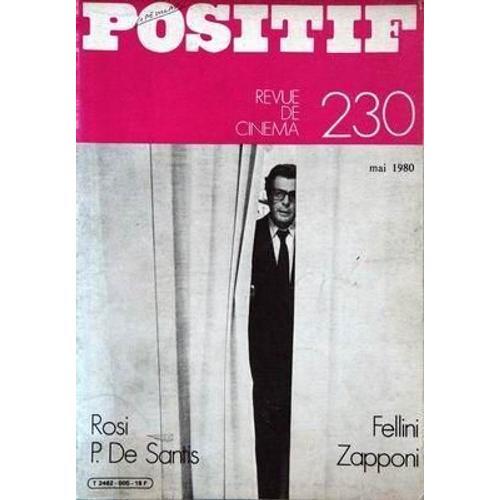 Positif N° 230 Du 01/05/1980 - Rosi - P. De Santis - Fellini - Zapp... on Productcaster.