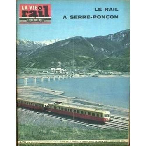 Vie Du Rail (La) N° 877 Du 30/12/1962 - Le Rail A Serre-Poncon. on Productcaster.