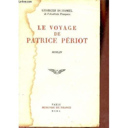 Le Voyage De Patrice Périot - Roman. on Productcaster.